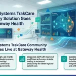 New InterSystems TrakCare Community Solution Goes Live at Gateway Health
